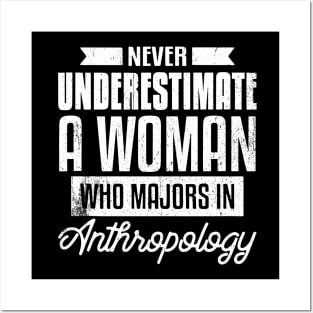 Never Underestimate A Woman Anthropology Archaeology Posters and Art